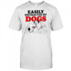 Easily Distracted by Dogs cute shirt