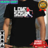 Edmundo Sosa Love Sosa Signature shirt