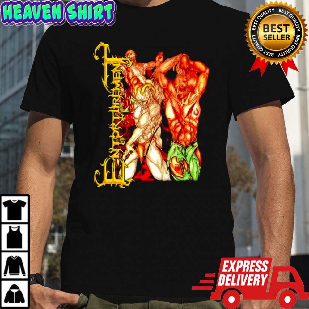 Entorturement Descend Into Deprivation poster shirt