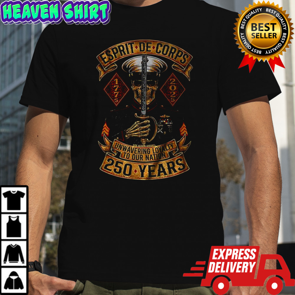 Esprit De Corps Unwavering to our nation 250 years shirt