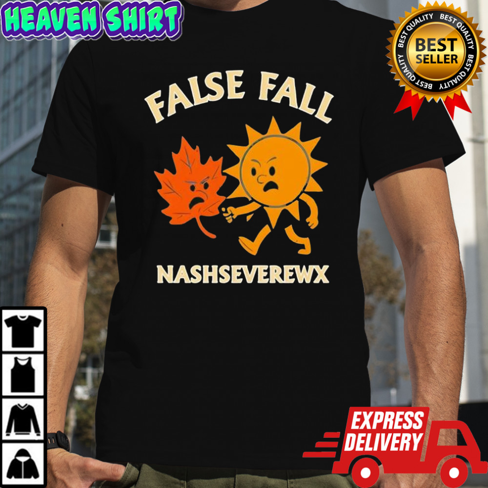 False fall nashseverewx shirt