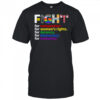 Fight for compassion womens rights decency democracy humanity shirt