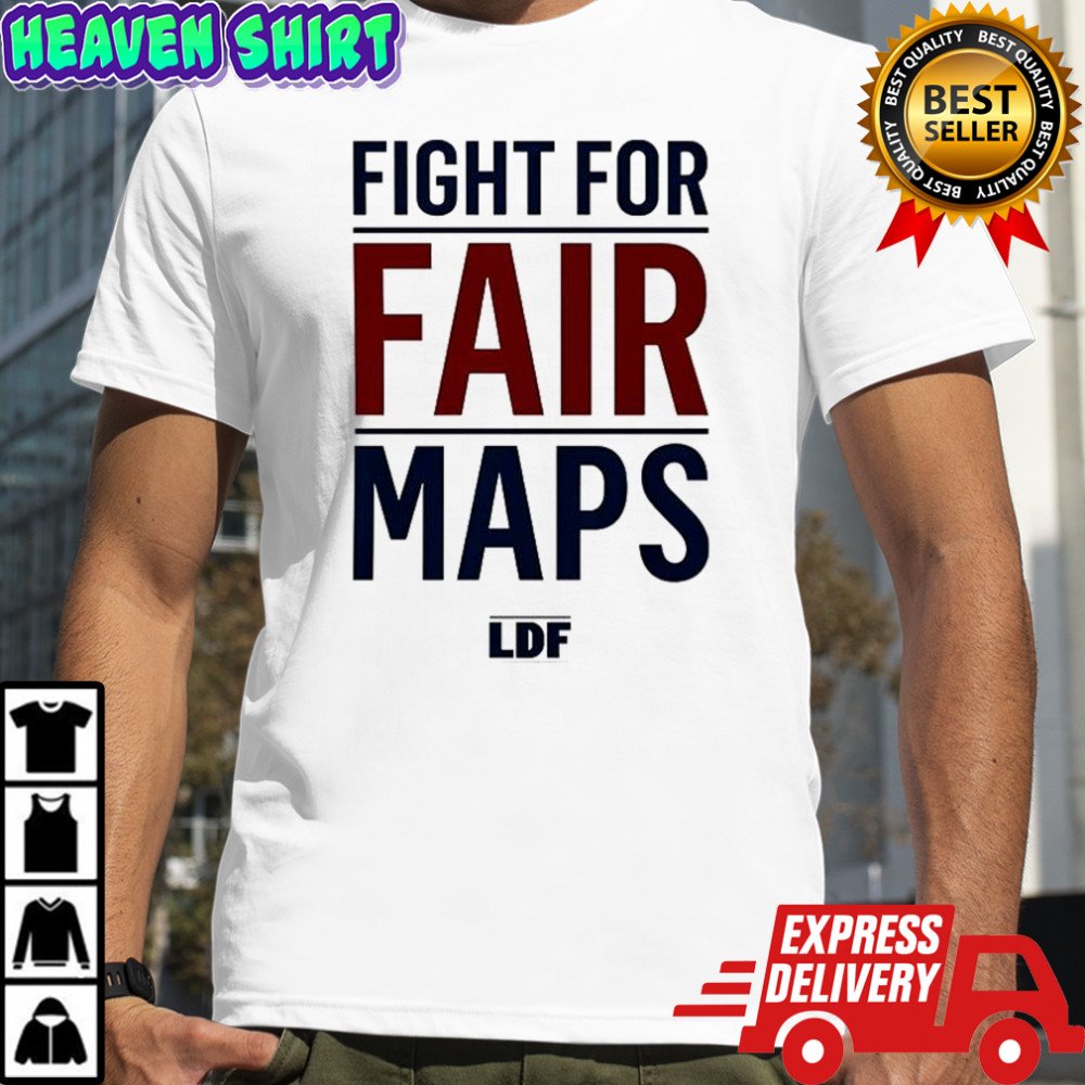 Fight for fair maps shirt