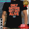 Florida Gators football Only Gators Get Out Alive Football NFL shirt