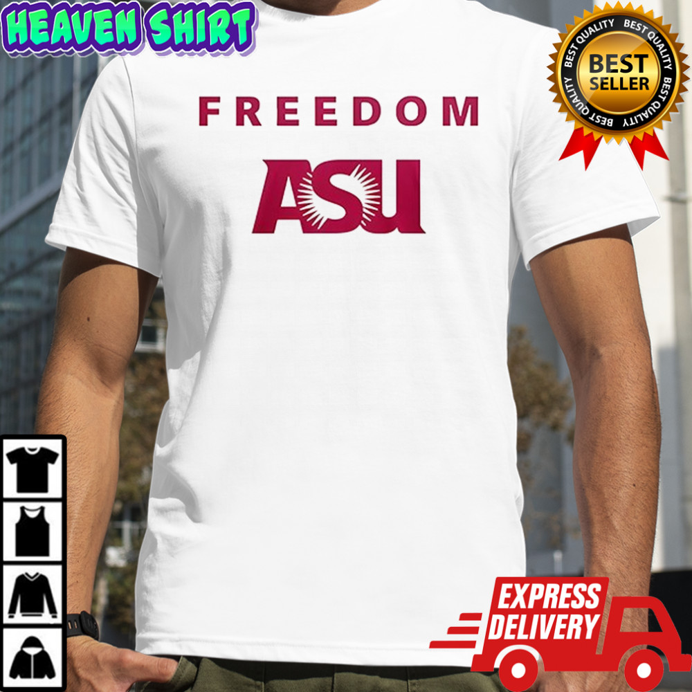 Freedom Asu Arizona State University shirt
