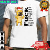 French Bulldog fuck me her him you off this them my life it all shirt