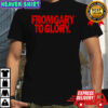 From gary to glory 2025 shirt