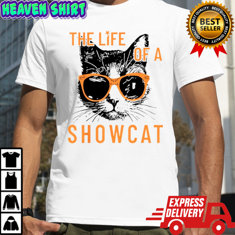 Funny cat era life of showcat cat lovers shirt