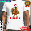 Funny Christmas F-caw-f Chicken shirt