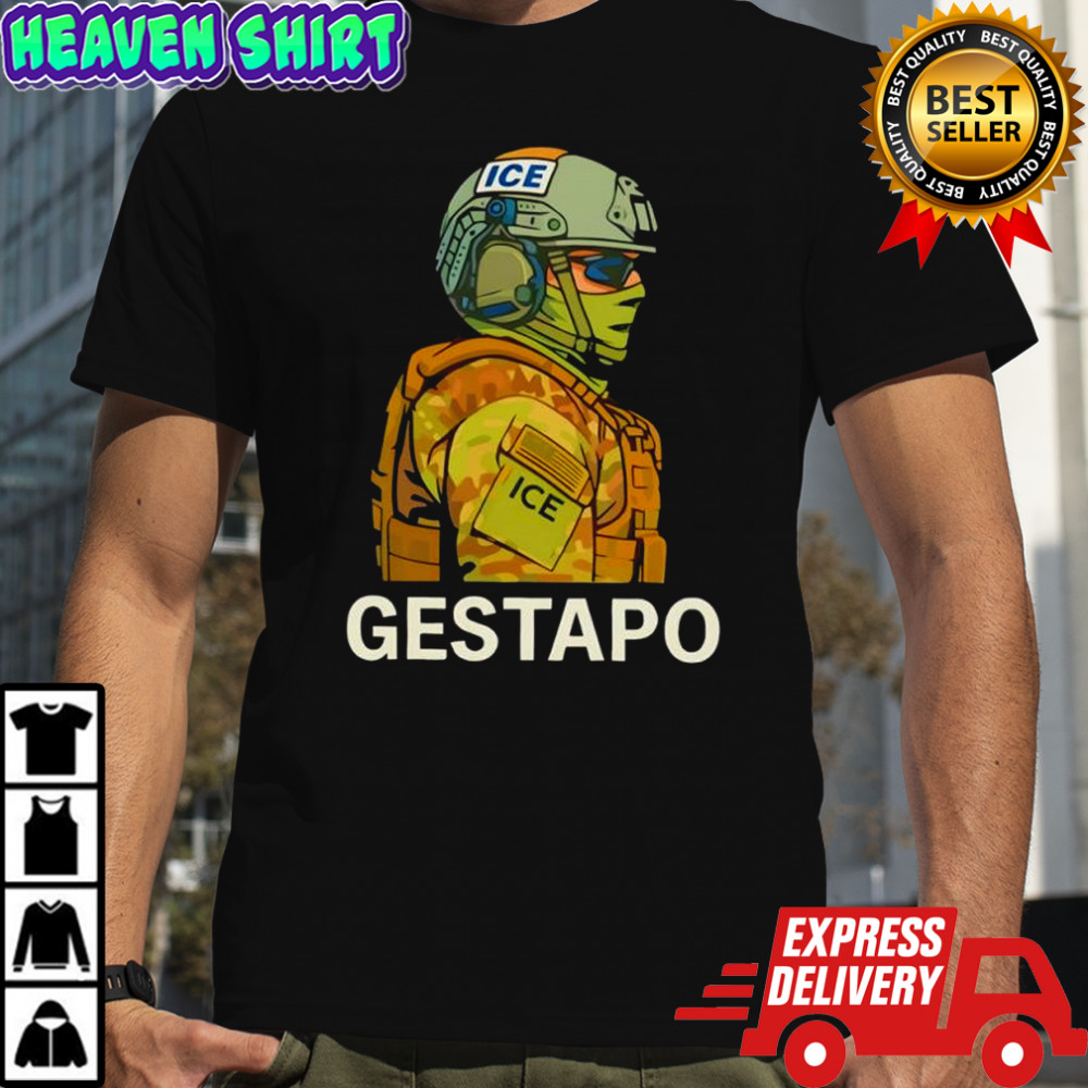 Gestapo Abolish ICE shirt