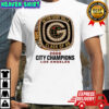 Gettin Every Dolla 2006 City Champions Los Angeles shirt
