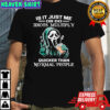 Ghostface Is it just me or do idiots multiply quicker than normal people shirt