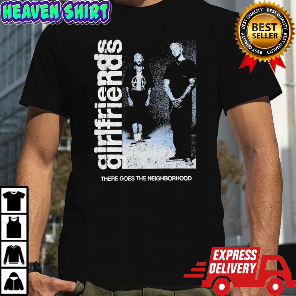 Girlfriends There Goes The Neighborhood Photo T-shirt