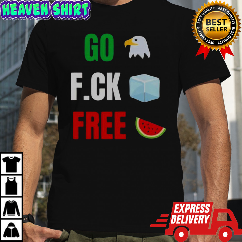 Go Fuck Free Go Birds Fuck Ice Free Palestine Shirt Hannah Einbinder Emmy T-Shirt
