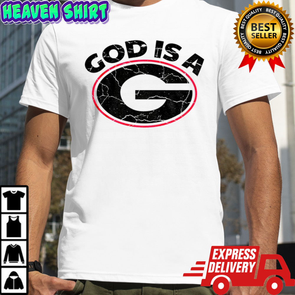 God is a G Georgia Bulldogs shirt