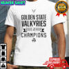 Golden State Valkyries WNBA Champions 2025 T-Shirt
