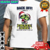 Grinch back off i have a crazy wife and i’m not afraid to use her shirt