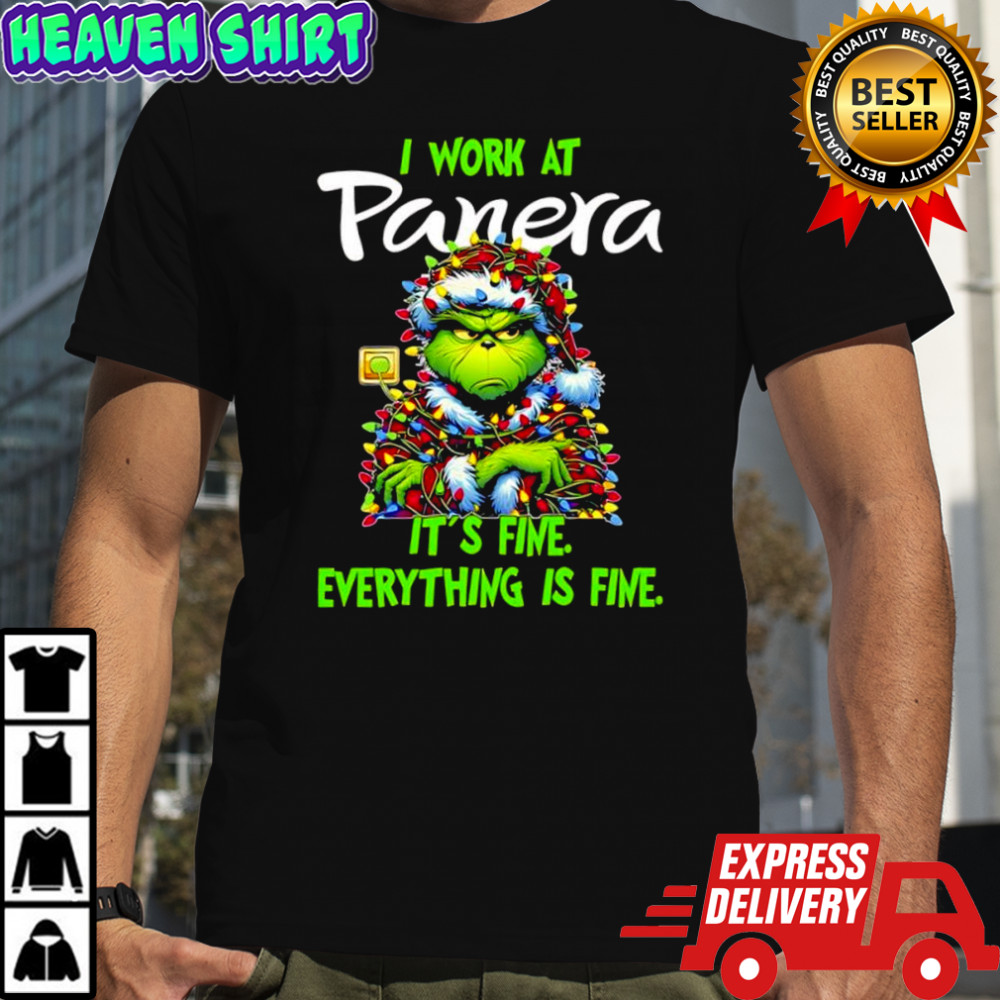 Grinch i work at Panera Bread logo it’s fine everything is fine shirt