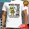 Grinch never argue with a short girl who has an A in her name shirt
