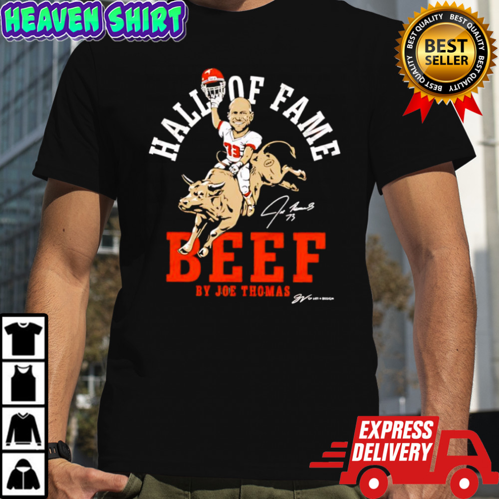 Hall of Fame Beef by Joe Thomas signature player and mascot shirt