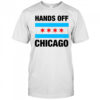 Hands off Chicago flag T-shirt