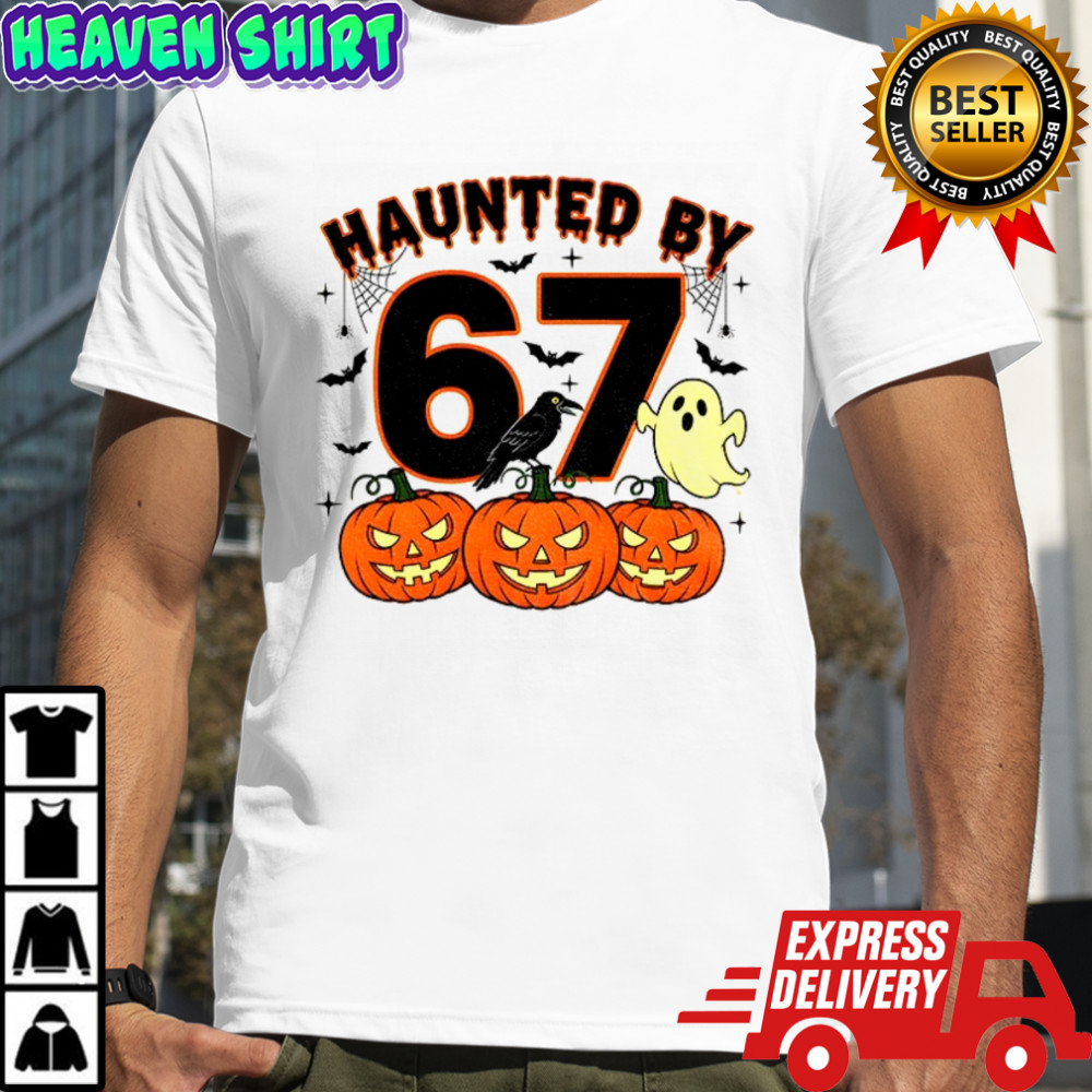 Haunted By 67 Halloween Spooky Ghost Pumpkin shirt
