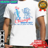 Hey chicago whadya say cubs cream for cubbies shirt