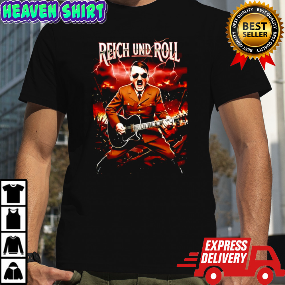Hitler reich und roll shirt
