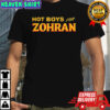 Hot boys for Zohran shirt