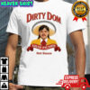 Hot Sauce Dirty Dom Salsa Picante Tapatio T-shirt