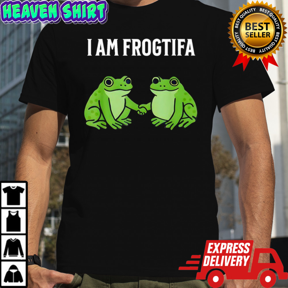I Am Frogtifa Shirt