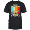 I like Racoon Lover and maybe 3 people vintage shirt