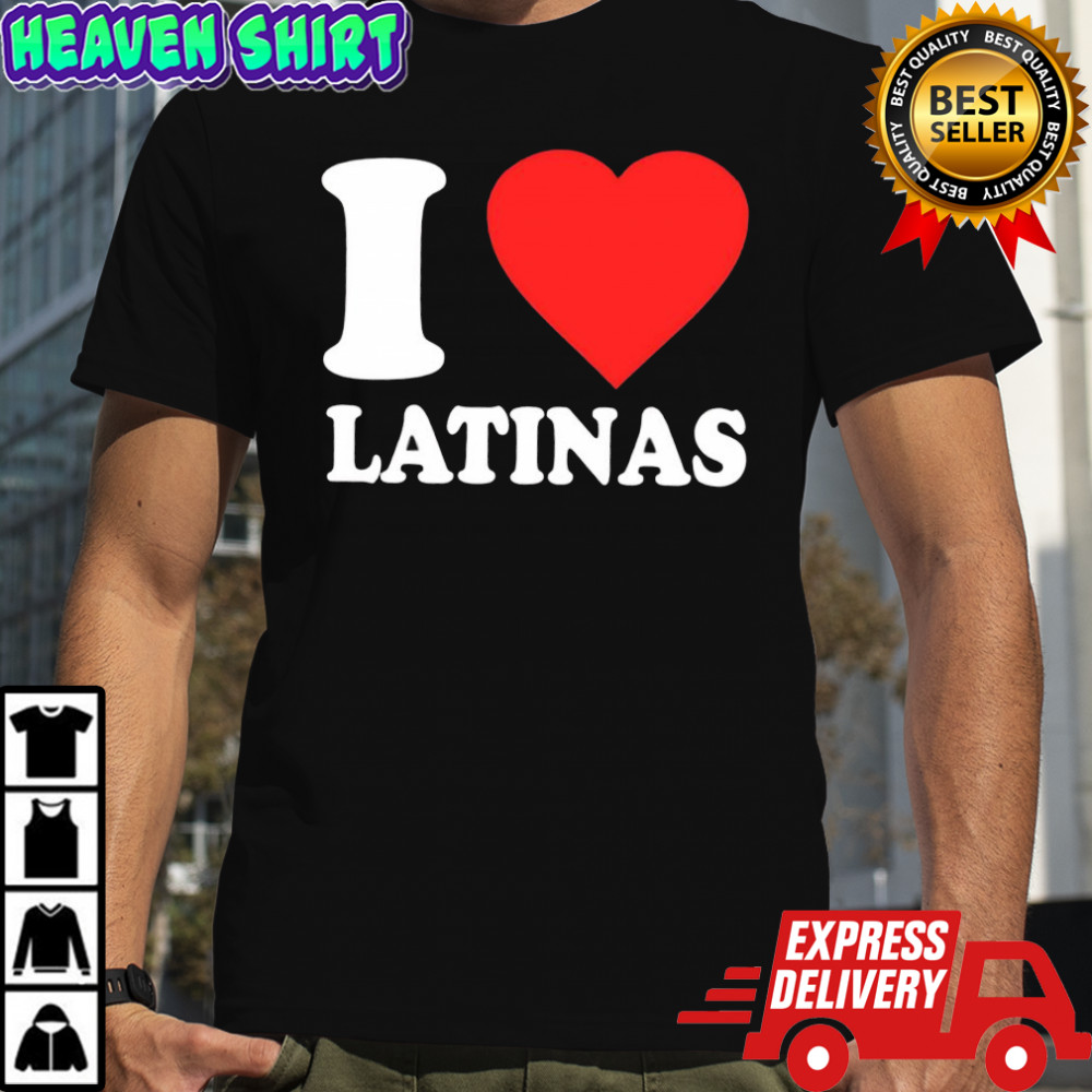 I Love Latinas Art heart shirt