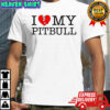 I love my Pitbull heart shirt
