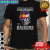 I May Live In Colorado But I’m A Raiders Fan Forever T-Shirt