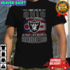 I May Live In Ohio But On Gameday My Heart And Soul Belongs To Raiders T-Shirt