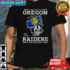 I May Live In Oregon But I’m A Raiders Fan Forever T-Shirt