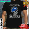 I May Live In South Carolina But I’m A Raiders Fan Forever T-Shirt