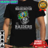 I May Live In Washington But I’m A Raiders Fan Forever T-Shirt