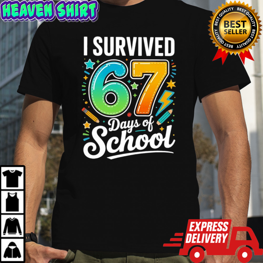 I survived 67 days of school shirt