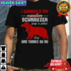 I Wonder If My Miniature Schnauzer Dog And Thinks Oh No T-Shirt