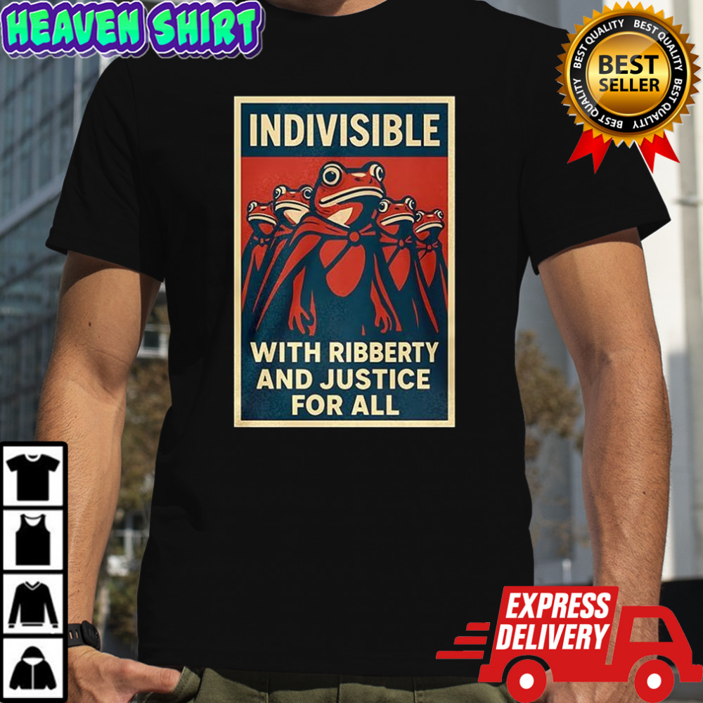 Indivisible with ribberty and justice for all shirt