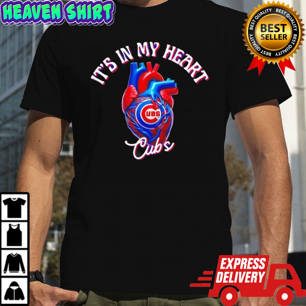 It’s in My Heart Chicago Cubs shirt