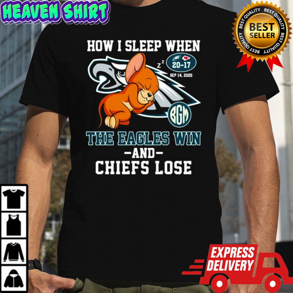 Jerry Philadelphia Eagles Philly How I Sleep When The Eagle Win And Kansas City Chiefs Lose Rat T-shirt