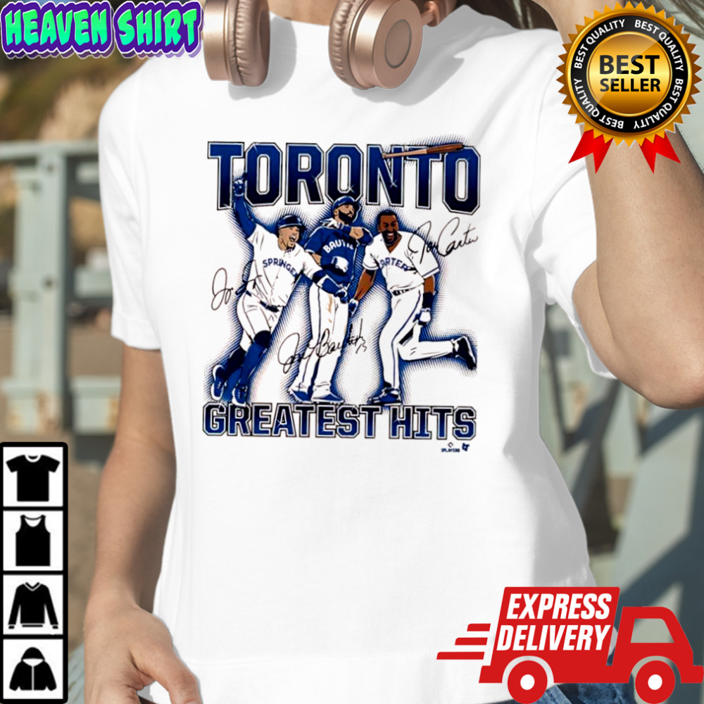 Joe Carter & Jose Bautista & George Springer Toronto Blue Jays Greatest Hits shirt