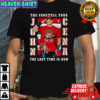 John Cena Farewell Tour WHT the last time is now signature shirt