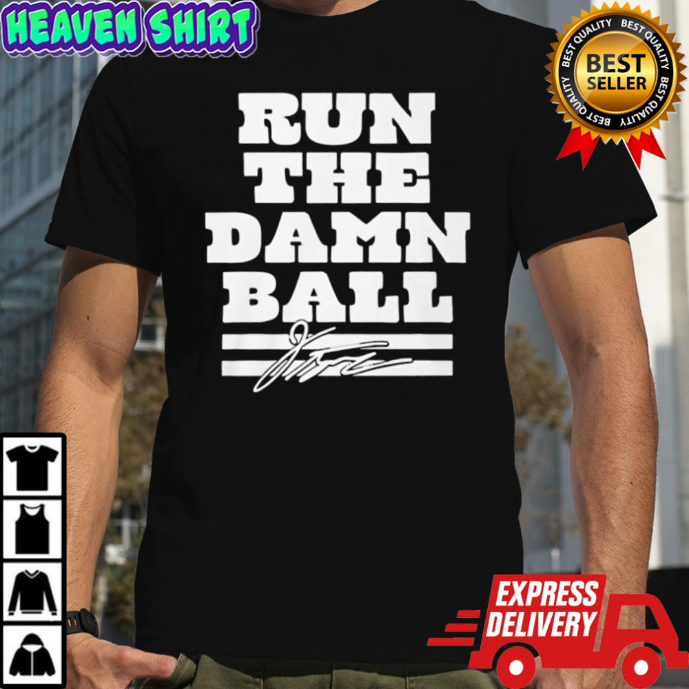 Jonathan Taylor Run the Damn Ball Shirt