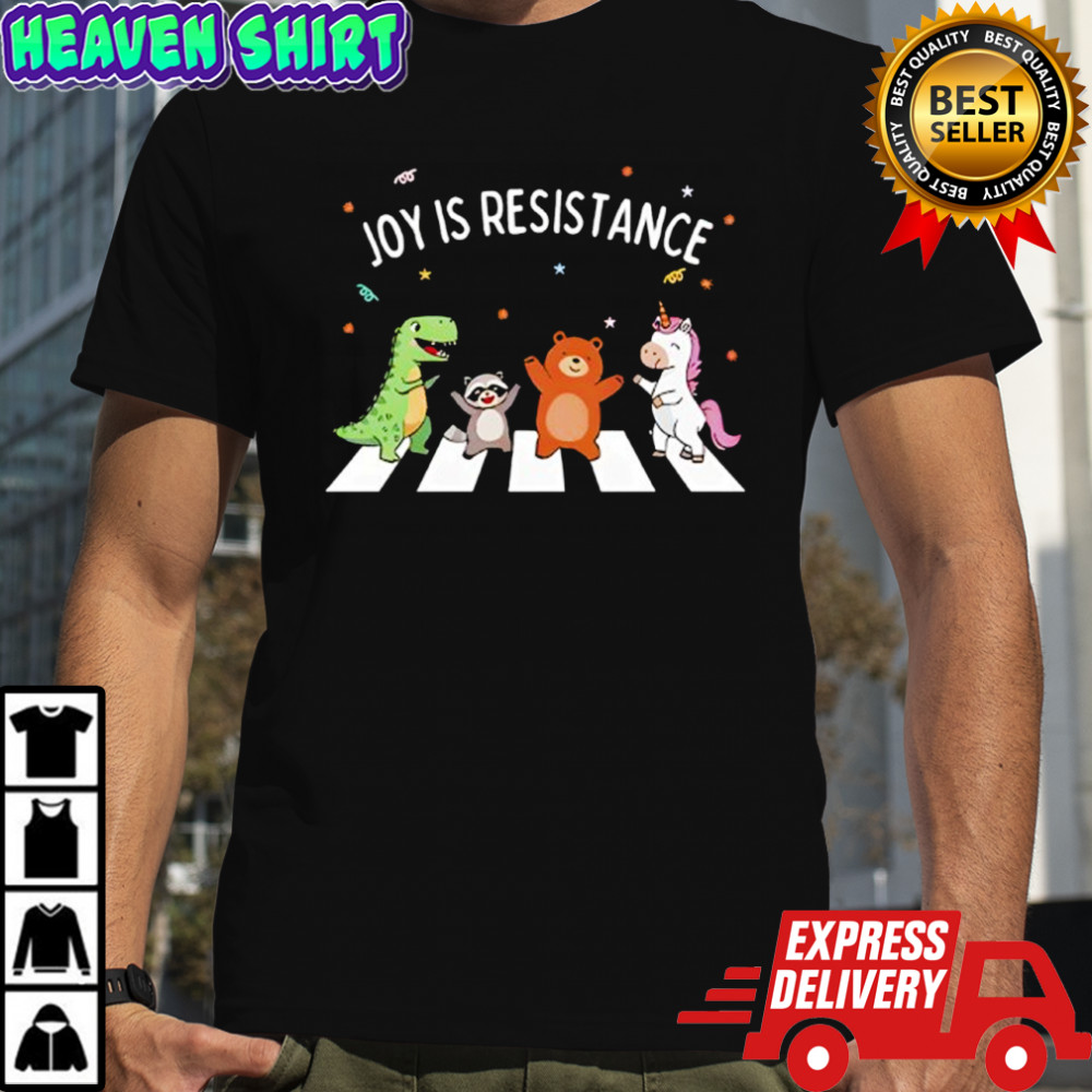 Joy Is Resistance Abbey Road shirt