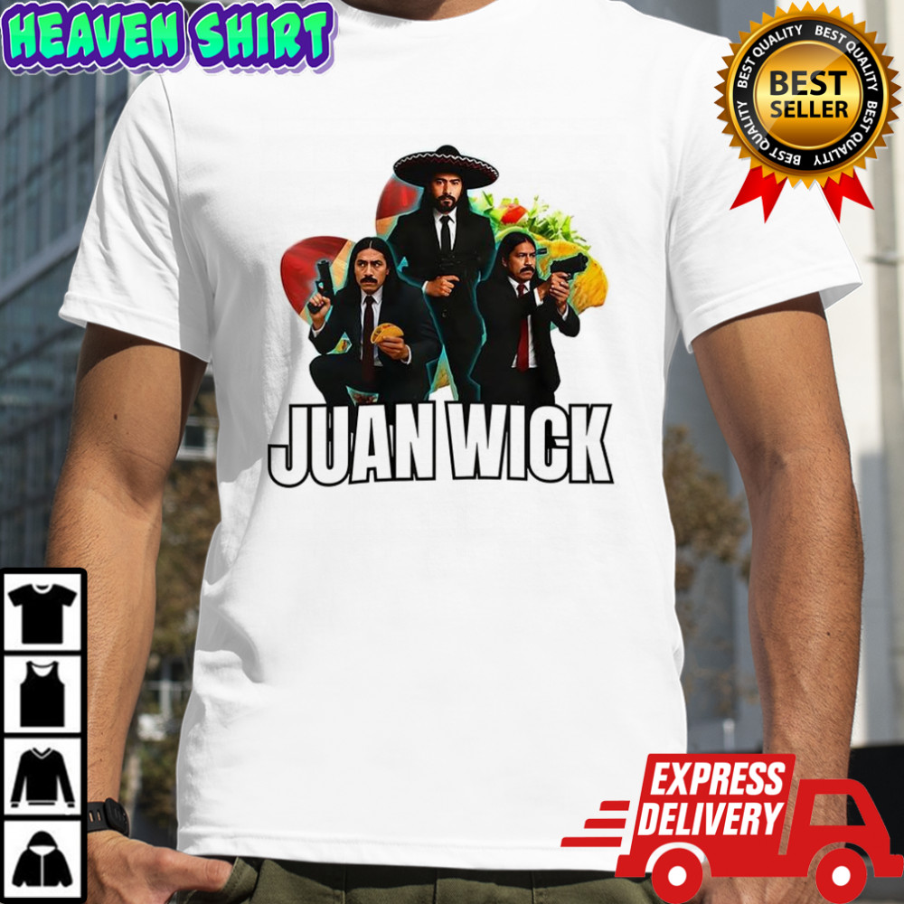 Juan Wick John Wick Taco Sombrero parody shirt