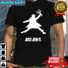 Just Jew It Jewish shirt